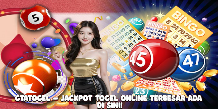 GTATOGEL – Jackpot Togel Online Terbesar Ada di Sini!